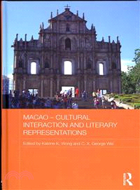 Macau ─ Cultural Interaction and Literary Representation