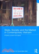 State, Society and the Market in Contemporary Vietnam