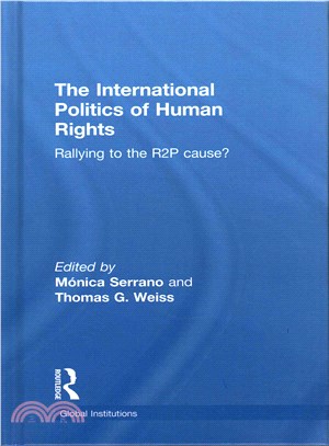 The International Politics of Human Rights ─ Rallying to the R2P Cause?