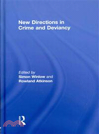 New Directions in Crime and Deviancy