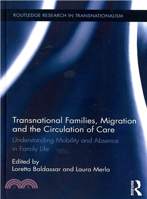 Transnational Families, Migration and the Circulation of Care ─ Understanding Mobility and Absence in Family Life