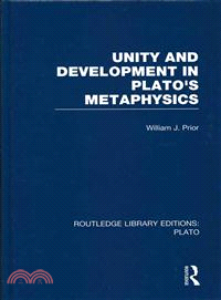 Unity and Development in Plato's Metaphysics