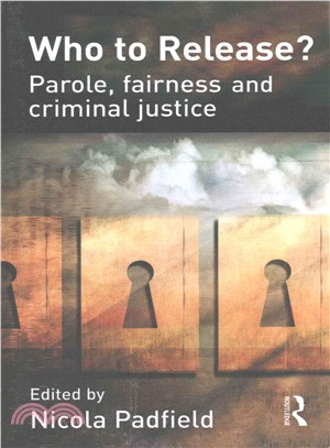 Who to Release? ─ Parole, Fairness and Criminal Justice