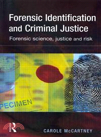 Forensic Identification and Criminal Justice
