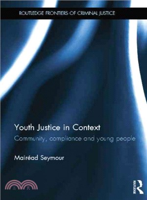 Youth Justice in Context Community Compl ― Community, Compliance and Young People