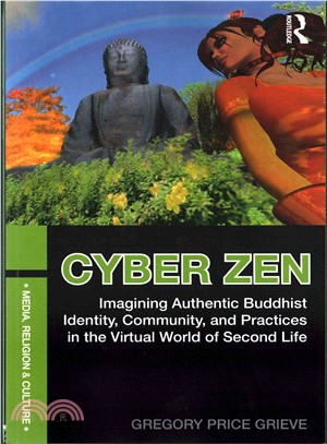 Cyber Zen ─ Imagining Authentic Buddhist Identity, Community, and Practices in the Virtual World of Second Life