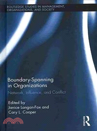 Boundary-Spanning in Organizations ─ Network, Influence and Conflict