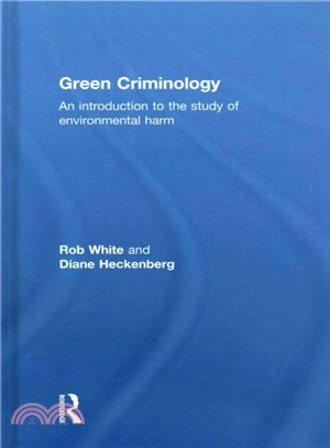Green Criminology ― An Introduction to the Study of Environmental Harm