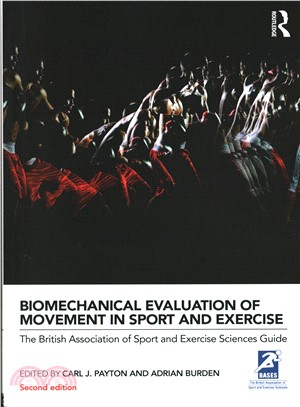 Biomechanical Evaluation of Movement in Sport and Exercise