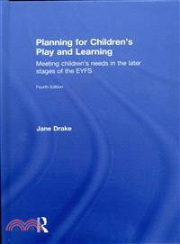 Planning for Children's Play and Learning ― Meeting Children??Needs in the Later Stages of the Eyfs