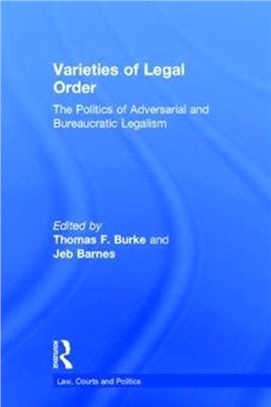 Varieties of Legal Order ─ The Politics of Adversarial and Bureaucratic Legalism