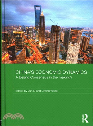 China's Economic Dynamics ― A Beijing Consensus in the Making?
