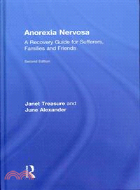 Anorexia Nervosa ― A Recovery Guide for Sufferers, Families and Friends