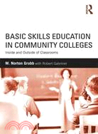Basic Skills of Education in Community Colleges ─ Inside and Outside of Classrooms