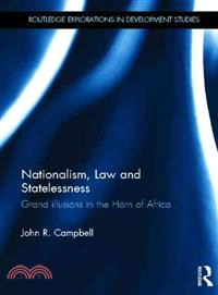 Nationalism, Law and Statelessness ─ Grand Illusions in the Horn of Africa