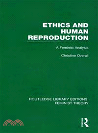 Ethics and Human Reproduction