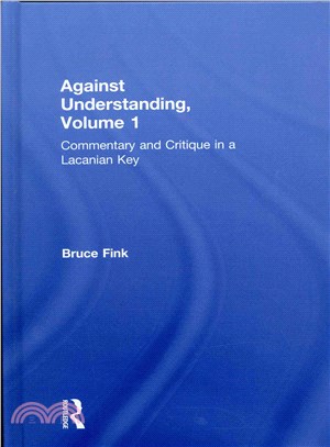 Against Understanding ― Commentary and Critique in a Lacanian Key