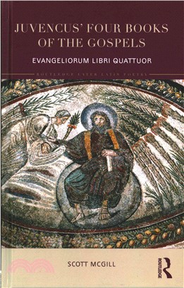 Juvencus' Four Books of the Gospels ─ Evangeliorum Libri Quattuor