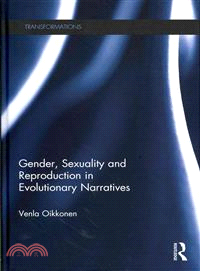 Gender, Sexuality and Reproduction in Evolutionary Narratives