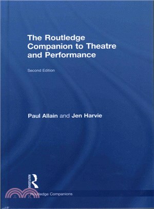 The Routledge Companion to Theatre and Performance