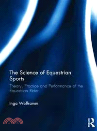 The Science of Equestrian Sports ― Theory, Practice and Performance of the Equestrian Rider