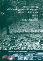 Understanding the Geological and Medical Interface of Arsenic - As 2012