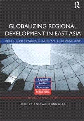 Globalizing Regional Development in East Asia