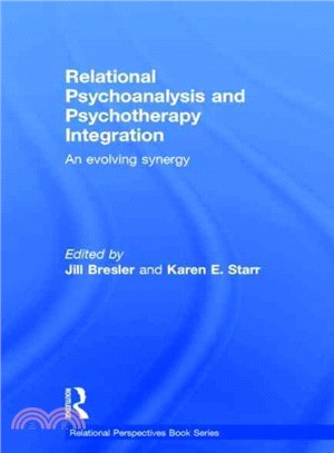 Relational Psychoanalysis and Psychotherapy Integration ─ An Evolving Synergy