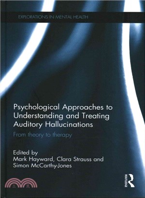 Psychological Approaches to Understanding and Treating Auditory Hallucinations ― From Theory to Therapy