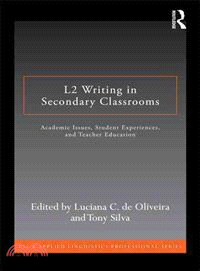 L2 Writing in Secondary Classrooms ─ Student Experiences, Academic Issues, and Teacher Education
