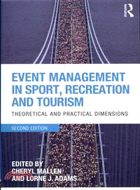 Event Management in Sport, Recreation and Tourism ─ Theoretical and Practical Dimensions