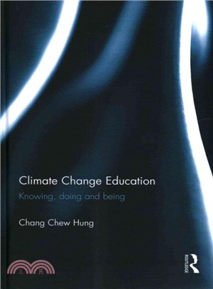 Climate Change Education ─ Knowing, Doing and Being