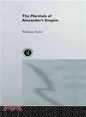 The Marshals of Alexander's Empire