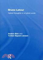 Bruno Latour—Hybrid Thoughts in a Hybrid World