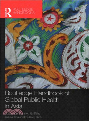 Routledge Handbook of Global Public Health in Asia ― Perspectives on Global Health
