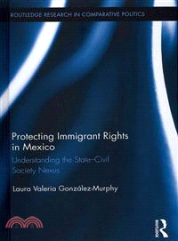 Protecting Immigrant Rights in Mexico ─ Understanding the State-Civil Society Nexus