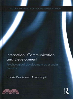 Interaction, Communication and Development ― Psychological Development As a Social Process