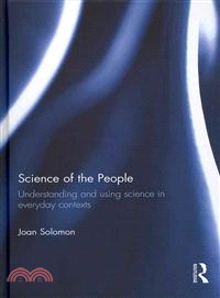 Science of the People—Understanding and Using Science in Everyday Contexts