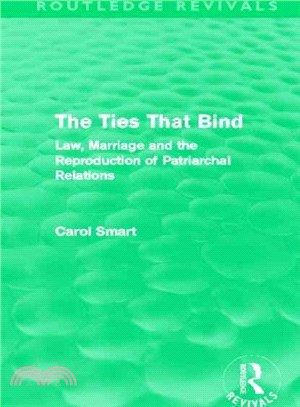The Ties That Bind ― Law, Marriage and the Reproduction of Patriarchal Relations