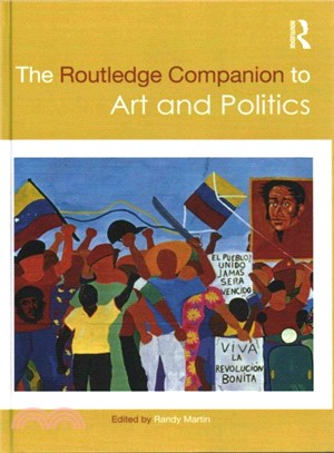 The Routledge Companion to Art and Politics