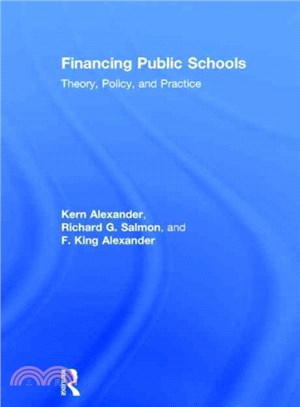 Financing Public Schools ─ Theory, Policy, and Practice