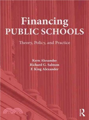 Financing Public Schools ─ Theory, Policy, and Practice