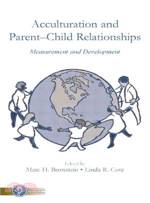 Acculturation and Parent-child Relationships — Measurement and Development