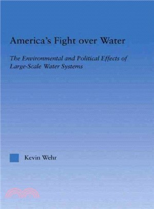 America's Fight over Water—The Environmental and Political Effects of Large-scale Water Systems