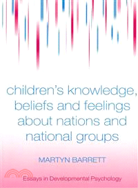 Children's Knowledge, Beliefs and Feelings About Nations and National Groups