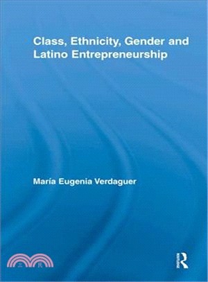 Class, Ethnicity, Gender and Latino Entrepreneurship