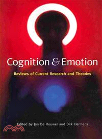 Cognition and Emotion ─ Reviews of Current Research and Theories