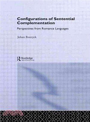 Configurations of Sentential Complementation—Perspectives from Romance Languages