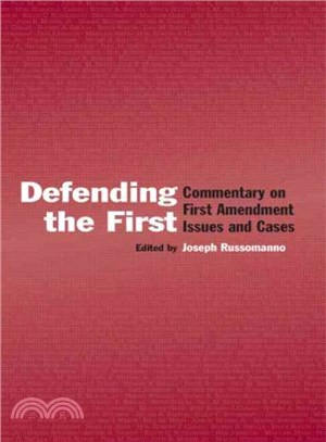 Defending the First ― Commentary on First Amendment Issues and Cases