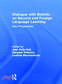 Dialogue With Bakhtin on Second and Foreign Language Learning ─ New Perspectives